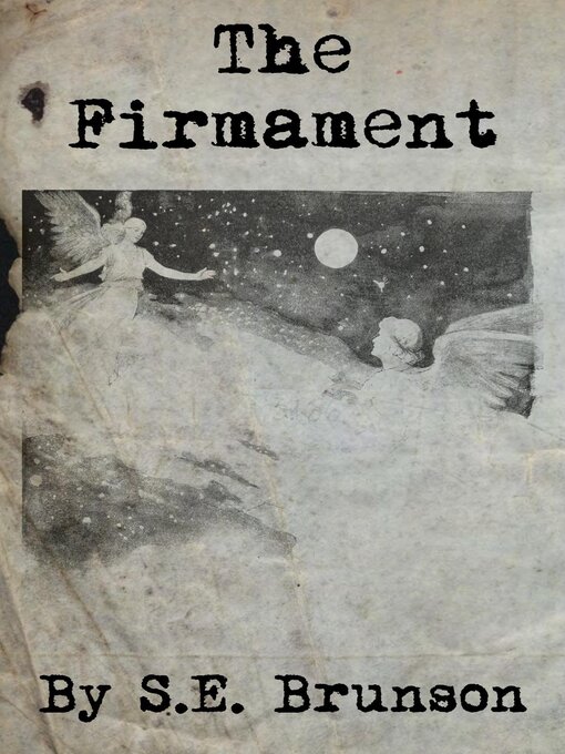 Title details for The Firmament by S.E. Brunson - Available